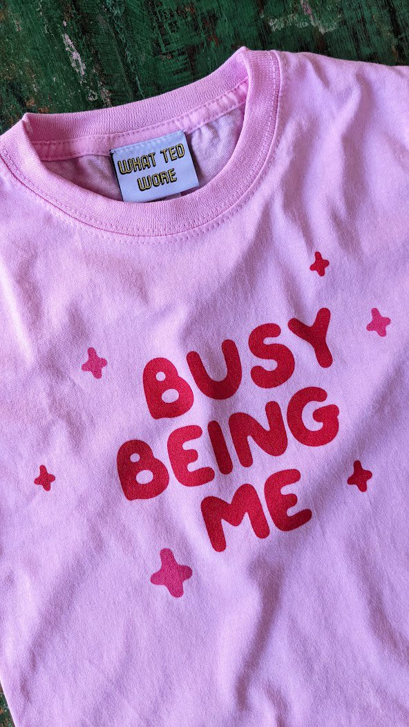 Busy being me