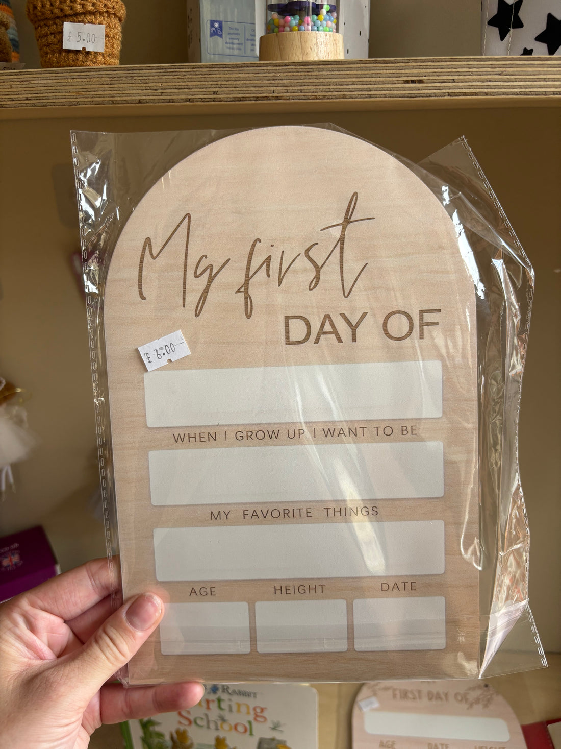 My First Day Wooden Plaque